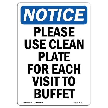 Signmission OSHA Notice, 5" Height, Please Use Clean Plate For Each Sign, 5" X 3.5", Portrait OS-NS-D-35-V-17610